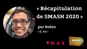 Robin G Blog par Smash Summit