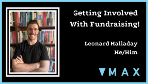 Getting involved with fundraising blog piece written by Leonard Halladay