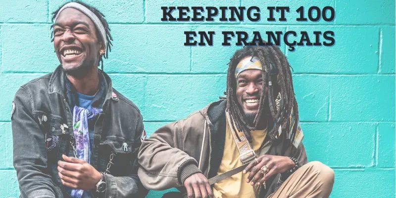 KEEPING-IT-100-EN-FRANCAIS